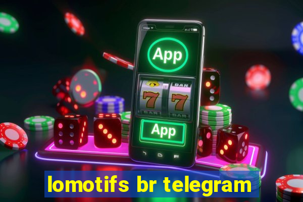 lomotifs br telegram